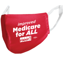 Load image into Gallery viewer, Image of close up of the right side of the New York  Health  Act face mask that says &quot;improved Medicare for All&quot; in white letters. The PNHP logo and union bug are at bottom.
