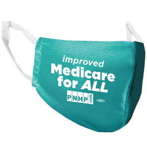 Close up of the left side of the improved Medicare for all face mask. The left side says improved MedicareForAll. Below is the PNHP logo and union bug.All letters are in white.