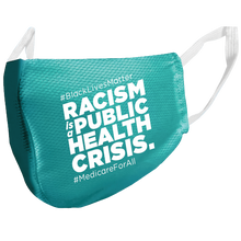 Load image into Gallery viewer, Close up of the right side of the improved Medicare for all face mask. The right side says #BlackLivesMatter Racism Is A Public Health Crisis. #MedicareForAll. All letters are in white.

