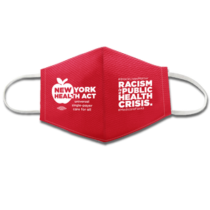 Face Mask (union made) - NY Health Act x Racism is a Public Health Crisis